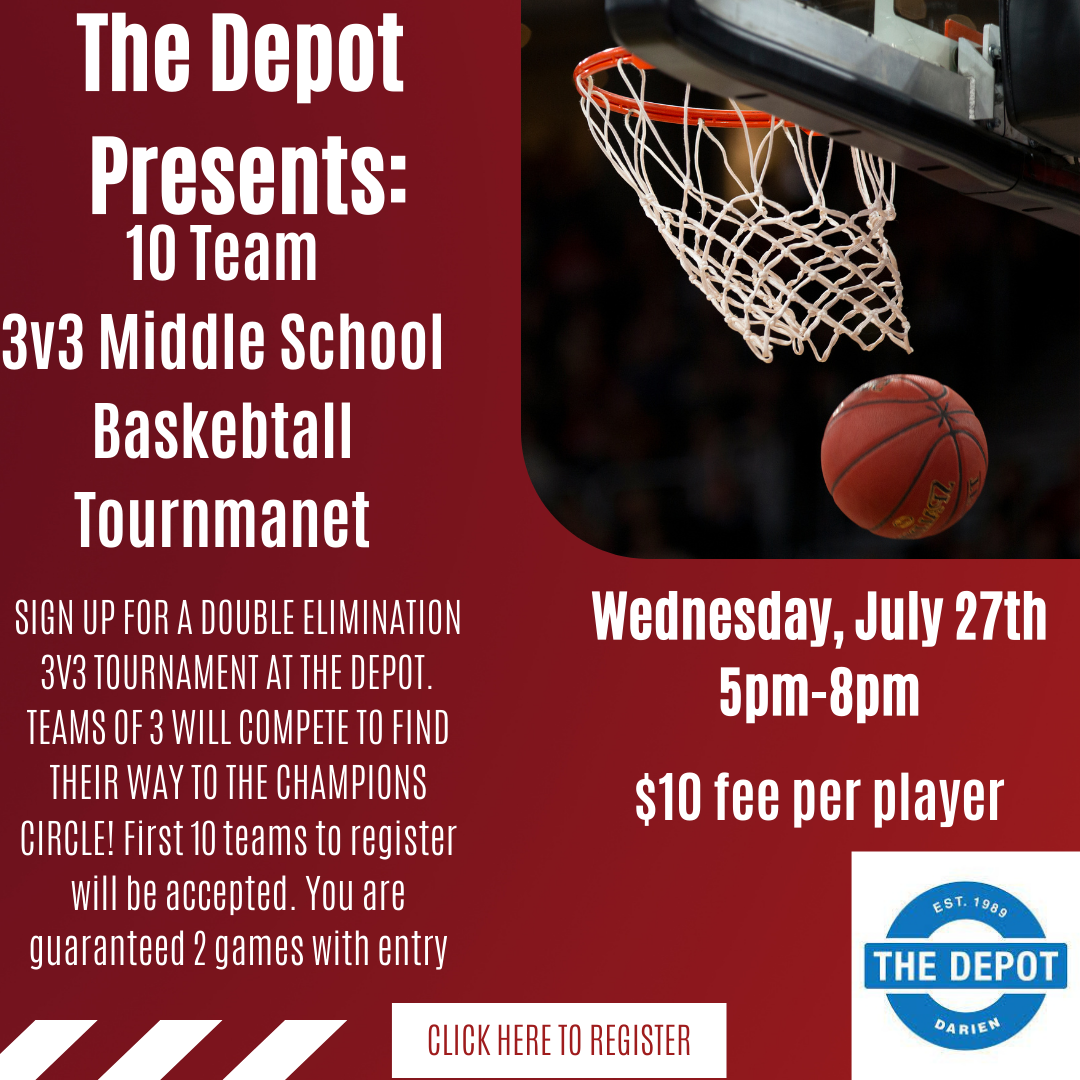 The Depot's Middle School 3v3 Basketball Tournament - Darien Chamber Of ...